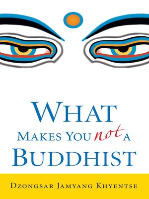 cover image of What Makes You Not a Buddhist